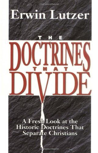 The Doctrines that Divide