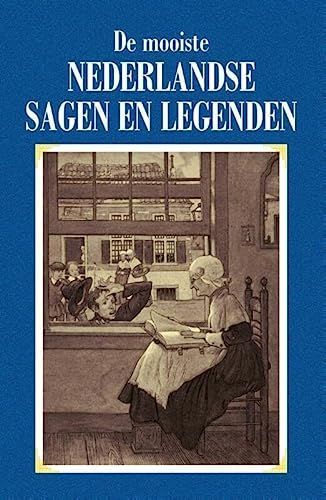 De mooiste Nederlandse sagen en legenden