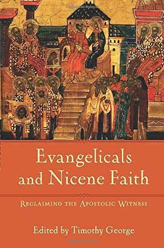 Evangelicals and Nicene faith