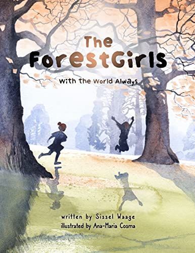 ForestGirls, with the World Always (softcover)