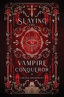 Slaying the Vampire Conqueror
