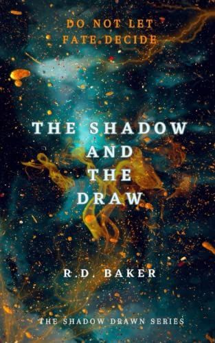 The Shadow and The Draw