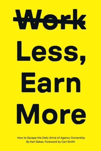 Work Less, Earn More