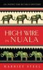 High Wire in Nuala