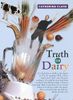Truth or Dairy