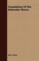 Foundations of the Molecular Theory