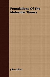 Foundations of the Molecular Theory