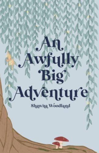 Awfully Big Adventure