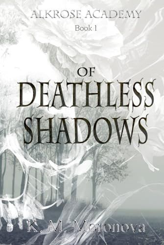 Of Deathless Shadows