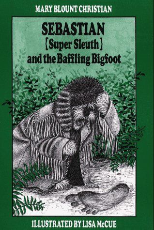 Sebastian (super Sleuth) and the Baffling Bigfoot