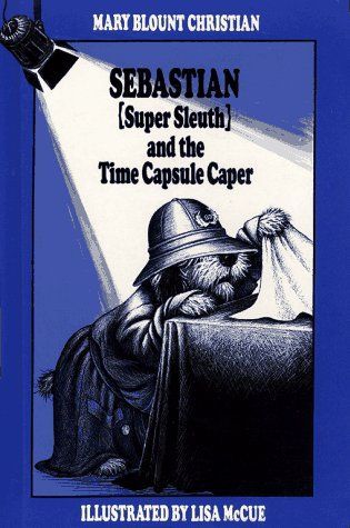 Sebastian (Super Sleuth) and the Time Capsule Caper