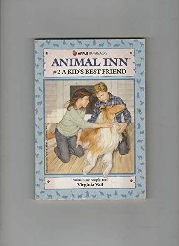 A Kid's Best Friend (Animal Inn, No 2)