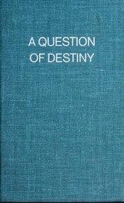 A Question of Destiny