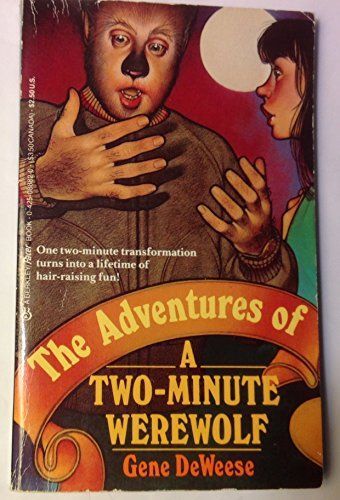 The Adventures of a Two-Minute Werewolf