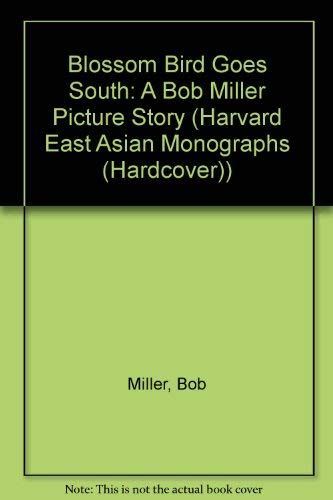 Blossom Bird Goes South