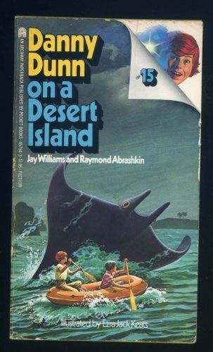 Danny Dunn on a Desert Island (Danny Dunn Series)