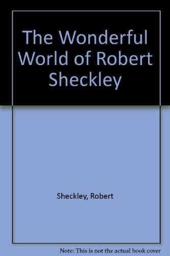 The Wonderful World of Robert Sheckley