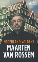 Nederland volgens Maarten van Rossem