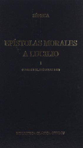 Epistolas Morales a Lucilio I