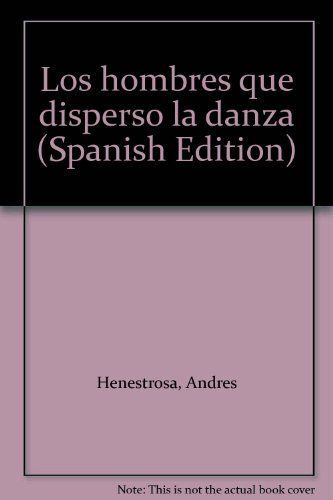 Los hombres que dispersó la danza