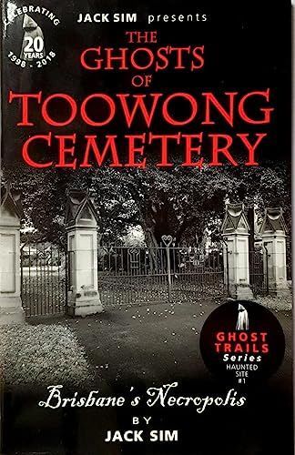 The Ghosts of Toowong Cemetery