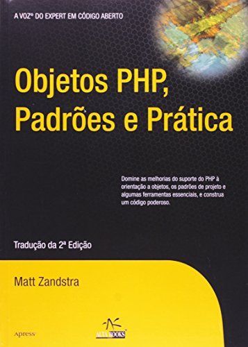 Objetos PHP, Padroes E Pratica