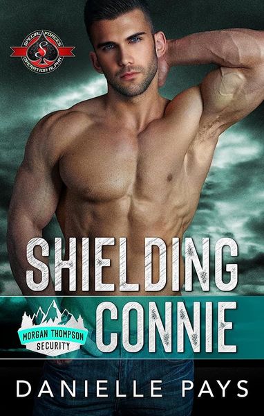 Shielding Connie (Morgan Thompson Security #2; Special Forces