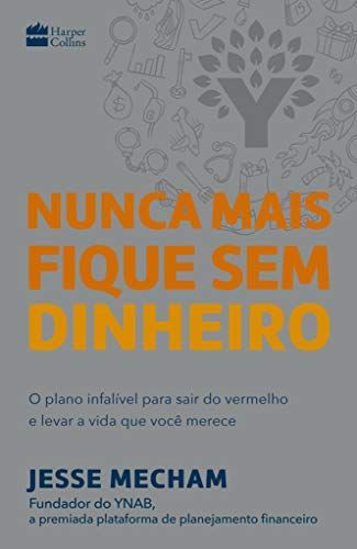 Nunca mais fique sem dinheiro