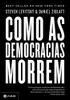 Como as democracias morrem
