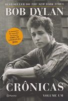 Bob Dylan - Crônicas
