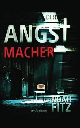 Der Angstmacher