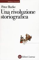 Una rivoluzione storiografica. La scuola delle «Annales» (1929-1989)