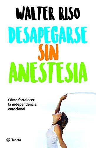 Desapegarse Sin Anestesia