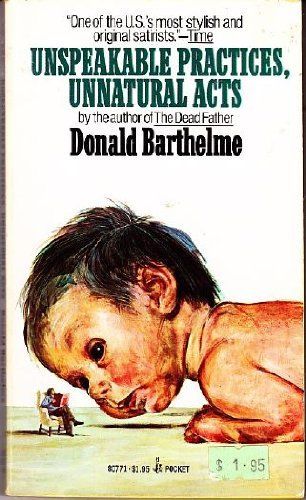 Unspeakable Practices, Unnatural Acts