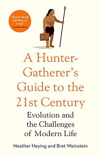 Hunter-Gatherers Guide to the 21st Century