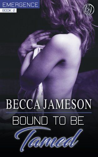 Bound to Be Tamed