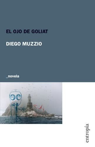 “El” ojo de Goliat