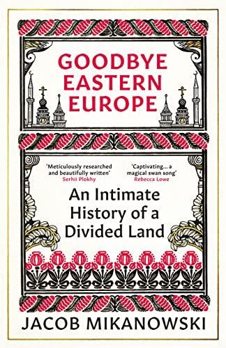 Goodbye, Eastern Europe!