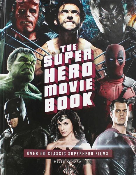 The Superhero Movie Book
