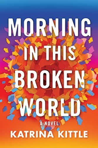 Morning in This Broken World