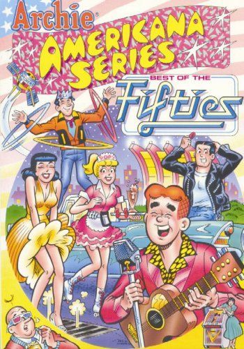 Archie Americana Series Best Of The Fifties (Archie Americana Series)