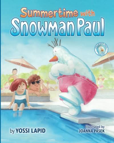 Summertime with Snowman Paul