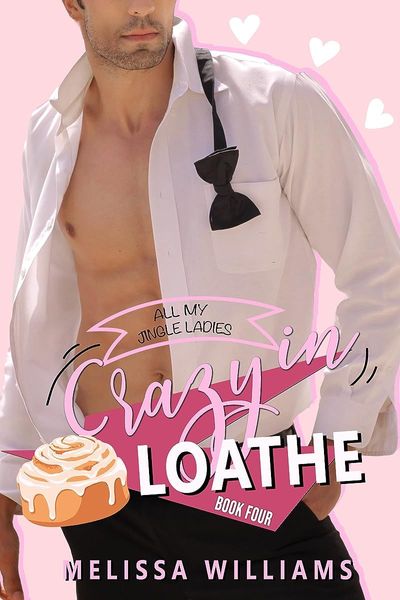 Crazy in Loathe