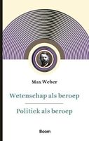 Politiek als beroep, voorafgegaan door Wetenschap als beroep
