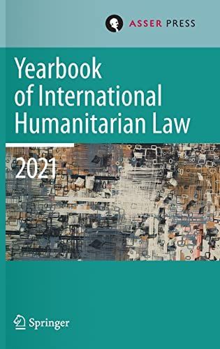 Yearbook of International Humanitarian Law, Volume 24