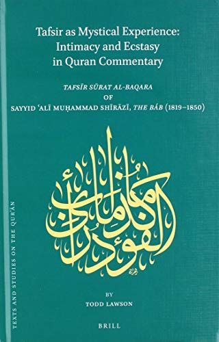 Tafsir As Mystical Experience : Intimacy and Ecstasy in Quran Commentary