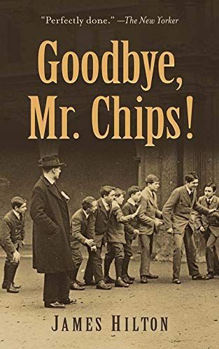 Goodbye, Mr. Chips!