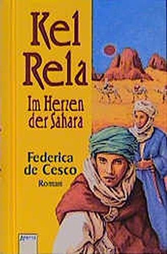 Kel Rela. Im Herzen der Sahara.