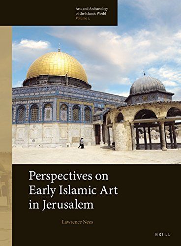 Perspectives on early Islamic art in Jerusalem