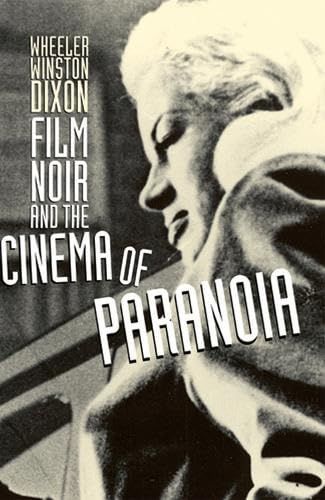 Film noir and the cinema of paranoia